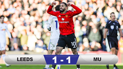  Kết quả Leeds 1-1 MU: Quỷ đỏ cầu hòa thành công