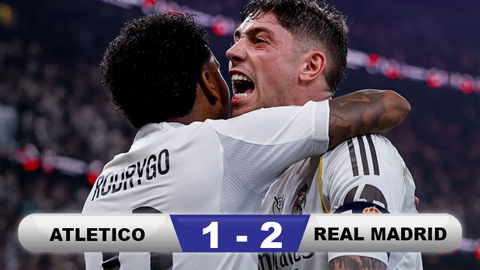  Kết quả Atletico Madrid 1-2 Real Madrid: Los Blancos vào chung kết