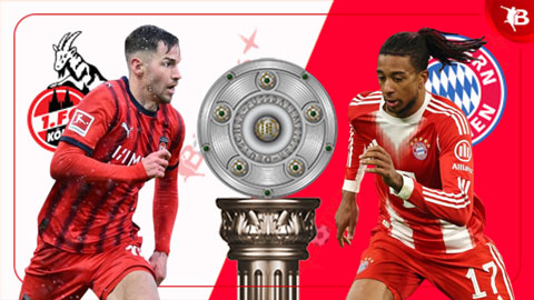  Nhận định bóng đá Cologne vs Bayern, 02h30 ngày 15/1: Thua đậm trước 'Hùm xám'
