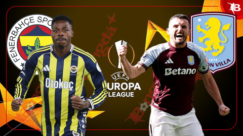  Nhận định bóng đá Fenerbahce vs Aston Villa, 00h45 ngày 23/1: Điểm tựa sân nhà