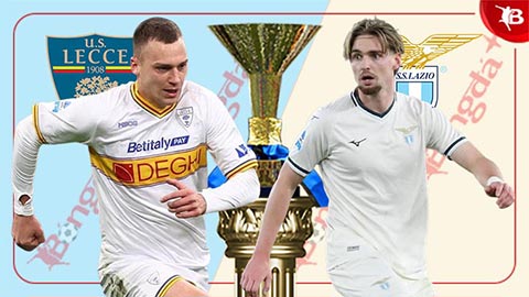 Nhận định bóng đá Lecce vs Lazio, 02h45 ngày 25/1: Chủ nhà gục ngã