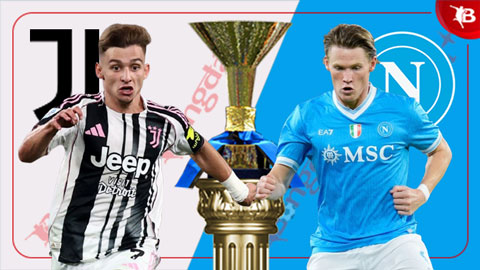  Nhận định bóng đá Juventus vs Napoli, 00h00 ngày 26/1: Napoli vững tin
