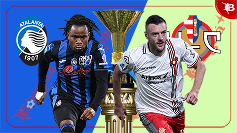  Nhận định bóng đá Atalanta vs Cremonese, 00h30 ngày 10/2: Thu hẹp khoảng cách với Top 4