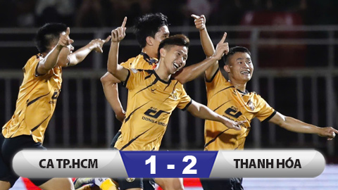  Kết quả CA TP.HCM 1-2 Thanh Hoá: Thanh Hoá tạo địa chấn tại Thống Nhất!