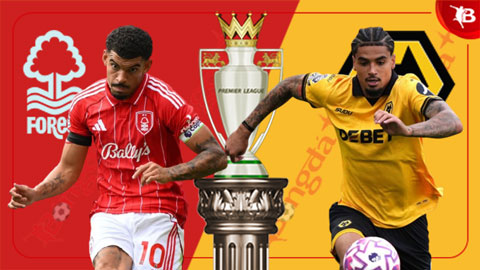  Nhận định bóng đá Nottingham vs Wolves, 02h30 ngày 12/2: Bắt nạt 'Bầy sói'