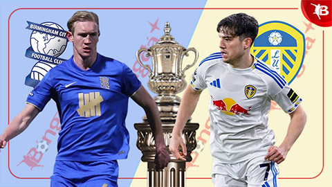  Nhận định bóng đá Birmingham vs Leeds, 19h00 ngày 15/2: Vé đi tiếp cho khách