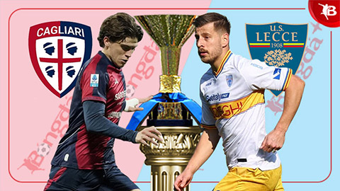  Nhận định bóng đá Cagliari vs Lecce, 02h45 ngày 17/2: Tiễn khách trắng tay