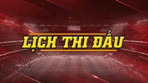  Lịch thi đấu bóng đá hôm nay, ngày 20/2