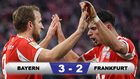  Kết quả Bayern 3-2 Frankfurt: Người hùng Harry Kane