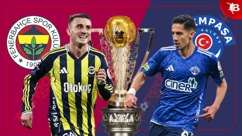  Nhận định bóng đá Fenerbahce vs Kasimpasa, 00h00 ngày 24/2: Gia tăng sức ép lên Top 1