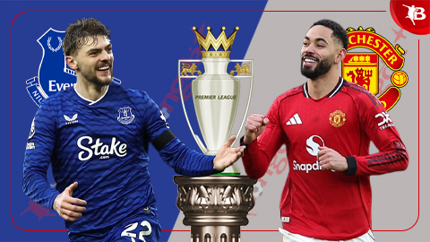  Nhận định bóng đá Everton vs MU, 03h00 ngày 24/2: Bài kiểm tra chất lượng!