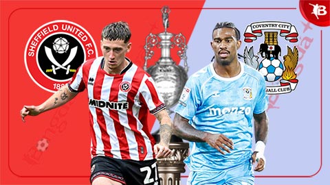  Nhận định bóng đá Sheffield United vs Coventry, 02h45 ngày 26/2: Thắng vì ngôi đầu