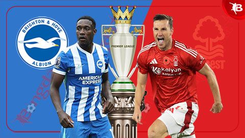  Nhận định bóng đá Brighton vs Nottingham, 21h00 ngày 1/3: Cầm chân nhau