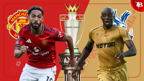  Nhận định bóng đá MU vs Crystal Palace, 21h00 ngày 1/3: Quỷ đỏ đang ‘vận đỏ’