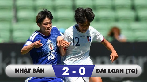  Kết quả ĐT nữ Nhật Bản 2-0 ĐT nữ Đài Bắc Trung Hoa: Việt Nam bất ngờ gặp khó
