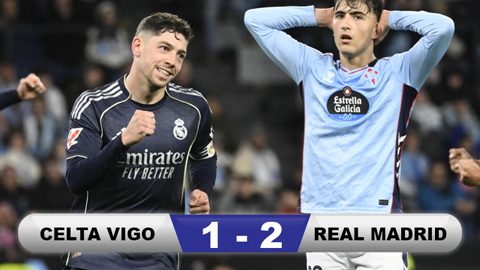  Kết quả Celta Vigo 1-2 Real Madrid: Người hùng Valverde
