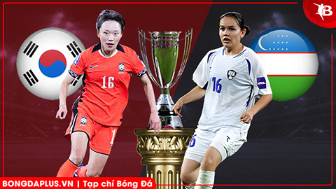  Nhận định bóng đá ĐT nữ Hàn Quốc vs ĐT nữ Uzbekistan, 16h00 ngày 14/3: Thắng dễ