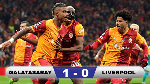  Kết quả Galatasaray 1-0 Liverpool: Người hùng Lemina