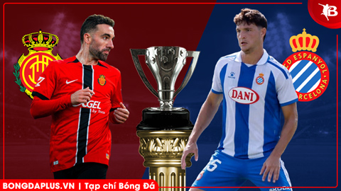  Nhận định bóng đá Mallorca vs Espanyol, 20h00 ngày 15/3: Cầm chân 'cướp biển'