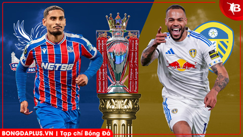  Nhận định bóng đá Crystal Palace vs Leeds, 21h00 ngày 15/3: Bất phân thắng bại!