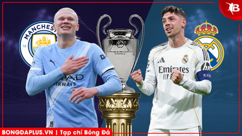  Nhận định bóng đá Man City vs Real Madrid, 03h00 ngày 18/3: Thắng mà Man City chẳng được làm Vua!