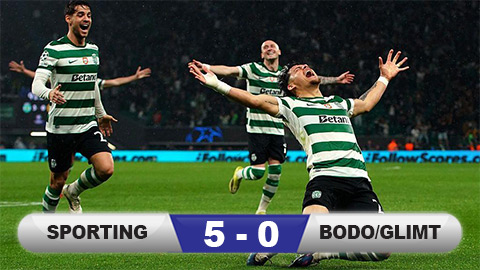  Kết quả Sporting 5-0 Bodo/Glimt (chung cuộc 5-3): Màn ngược dòng lịch sử