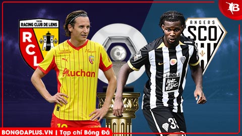  Nhận định bóng đá Lens vs Angers, 02h45 ngày 21/3: Gây sức ép lên PSG