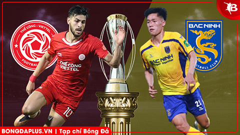  Nhận định bóng đá Thể Công Viettel vs Bắc Ninh, 19h15 ngày 21/3: Vé bán kết cho chủ nhà