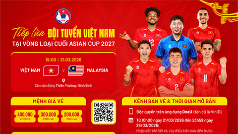  Vé xem trận Việt Nam vs Malaysia đắt nhất 400 nghìn đồng