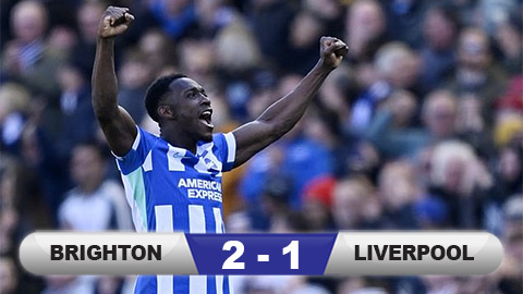  Kết quả Brighton 2-1 Liverpool: Người hùng Welbeck