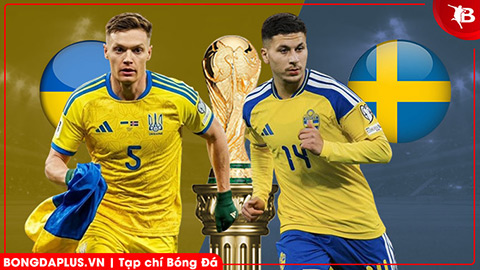  Nhận định bóng đá Ukraine vs Thụy Điển, 02h45 ngày 27/03: Thay tướng vận chưa đổi