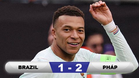  Kết quả Brazil 1-2 Pháp: Ấn tượng Mbappe
