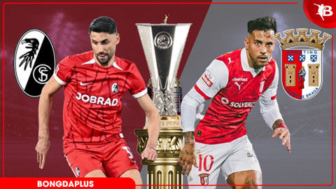  Nhận định bóng đá Freiburg vs Braga, 02h00 ngày 8/5: Vé chung kết cho Braga