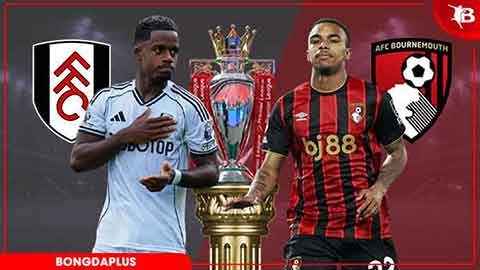  Nhận định bóng đá Fulham vs Bournemouth, 21h00 ngày 9/5: Nỗ lực vì vé Champions League