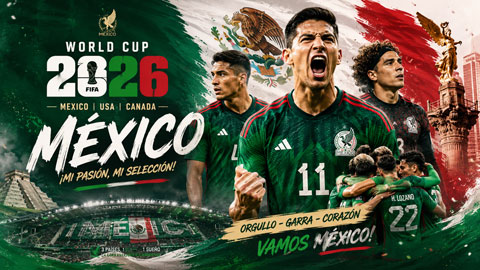  Đội tuyển Mexico ở World Cup 2026: Sức mạnh chủ nhà