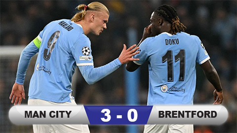  Kết quả Man City 3-0 Brentford: The Citizens chưa đầu hàng