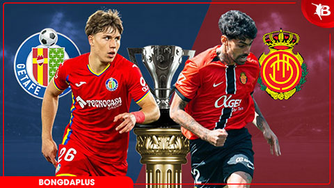  Nhận định bóng đá Getafe vs Mallorca, 02h30 ngày 14/5: Khách phải thắng