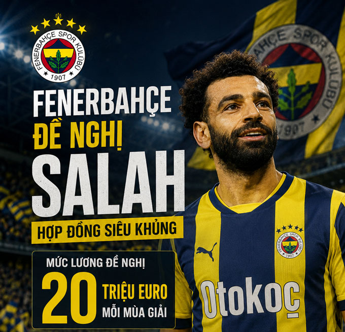 Fenerbahce đề nghị Salah mức lương cực khủng