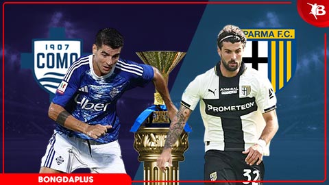 Nhận định bóng đá Como vs Parma, 17h00 ngày 17/5: Thắng và hi vọng!