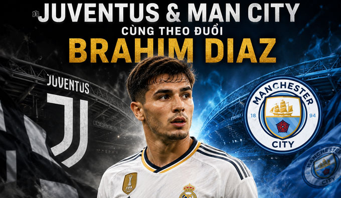 Juventus và Man City cùng theo đuổi Brahim Diaz