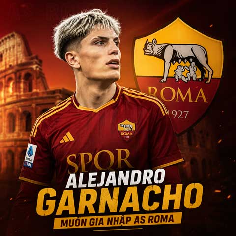 Garnacho muốn khoác áo Roma