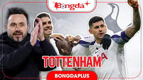  Nhận định Tottenham Ngoại hạng Anh mùa giải mới 2026/27: Chờ De Zerbi trổ tài