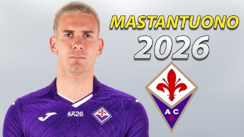 Mastantuono sẵn sàng tái sinh ở Serie A