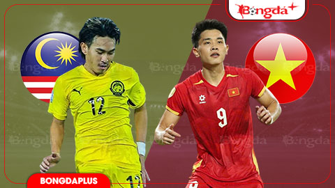  Nhận định bóng đá Malaysia vs Việt Nam, 20h00 ngày 16/8: Qua sân bạn bắt hổ!