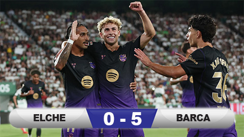  Kết quả Elche 0-5 Barca: Nhà vô địch ra oai