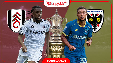  Nhận định bóng đá Fulham vs Wimbledon, 02h00 ngày 28/8: Chủ nhà bước tiếp