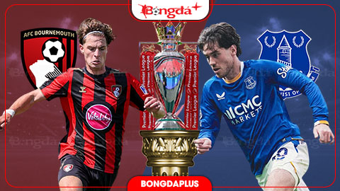  Nhận định bóng đá Bournemouth vs Everton, 21h00 ngày 29/8: E ngại cho chủ nhà