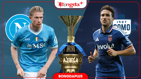  Nhận định bóng đá Napoli vs Como, 23h30 ngày 30/8: Cú sốc cho ngựa ô