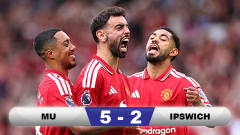  Kết quả MU 5-2 Ipswich: Quỷ đỏ thắng trận đầu tiên ở Premier League 2026/27