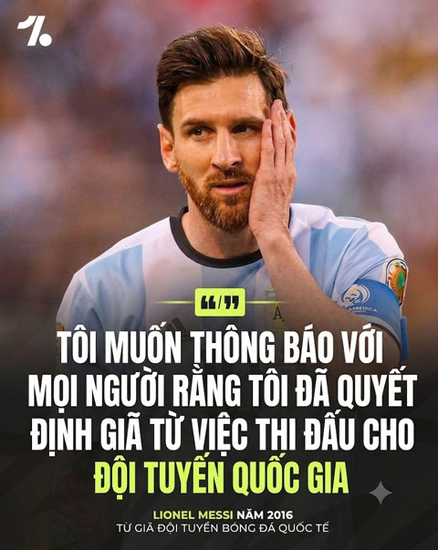 Messi từng tuyên bố chia tay ĐT Argentina vào năm 2016